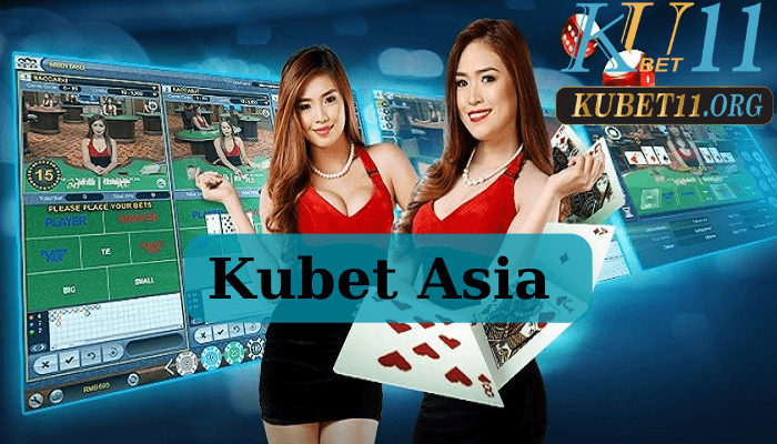 Kubet Asia là gì?
